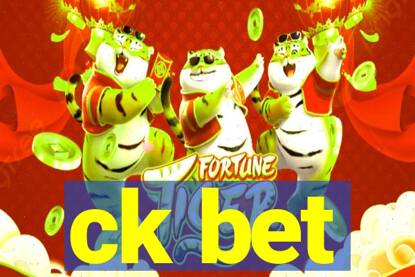 ck bet